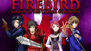 Firebird: Legend of the Crystal Goddesses