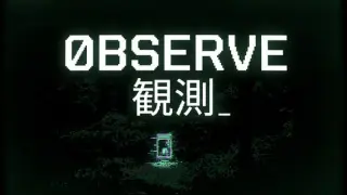 OBSERVE
