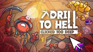 Drill To Hell : Clicked Too Deep