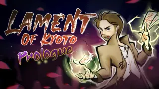 Lament of Kyoto: Prologue
