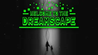 Welcome To The Dreamscape