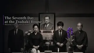 The Seventh Day at the Tsubaki House - Whoever You Accuse Is Guilty