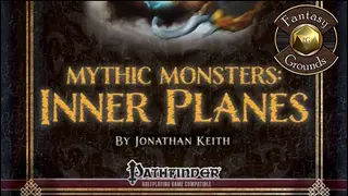 Fantasy Grounds - Mythic Monster #7: Inner Planes (PFRPG)