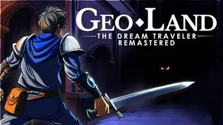 Geo Land - The Dream Traveler Remastered Edition