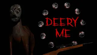 Deery Me