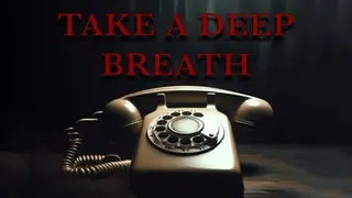Take A Deep Breath