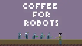 Coffee For Robots