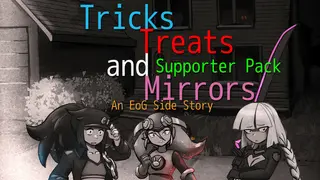 Tricks, Treats and Mirrors - An EoG Supporter Pack