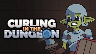Curling in the Dungeon