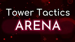 Tower Tactics Arena