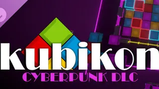Kubikon 3D - Cyberpunk DLC Complete
