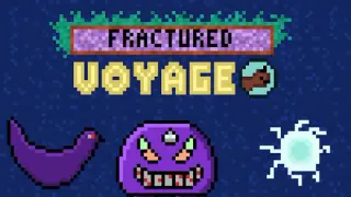 Fractured Voyage