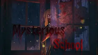 Mysterious School