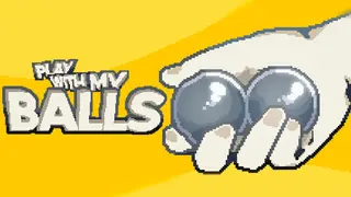 Play with my balls