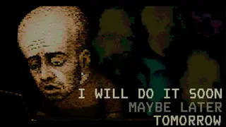 I WILL DO IT SOON MAYBE LATER TOMORROW