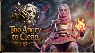 Too Angry to Clean