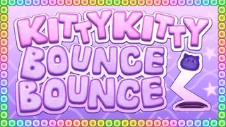 Kitty Kitty Bounce Bounce