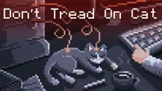 Don't Tread On Cat
