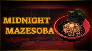 Midnight Mazesoba