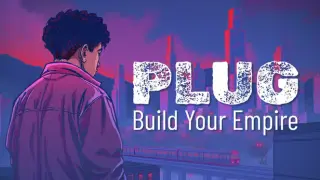 Plug: Build your Empire