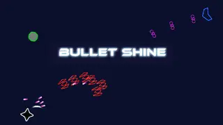 Bullet Shine