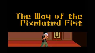 The Way of the Pixelated Fist