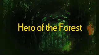 Hero Of The Forest