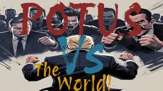 POTUS vs. The World!
