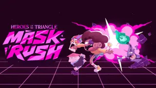 Heroes of the Triangle: Mask Rush