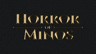Horror of Minos