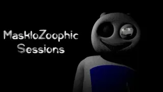 MaskloZoophic Sessions