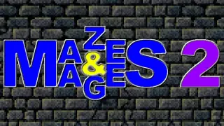 Mazes and Mages 2