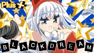 Black Dream Plus