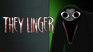They Linger
