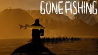 GONE Fishing