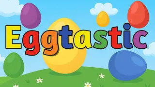 Eggtastic