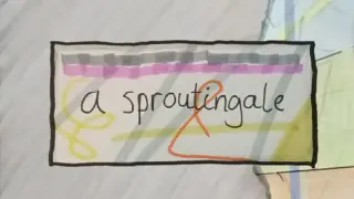 a sproutingale