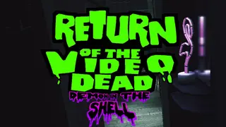 Return of the Video Dead - Demon in the Shell