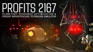 PROFITS 2167: Planetary Resource Optimization & Freight Infrastructure Technician Simulator