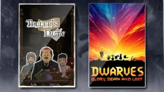 Teller's Duty & Dwarves: Glory, Death and Loot