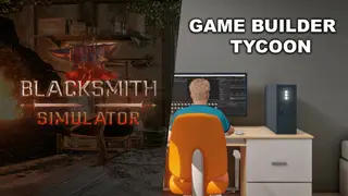 Game Builder and Blacksmith Simulator