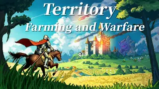 Territory: Farming and Warfare