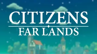 Citizens: Far Lands