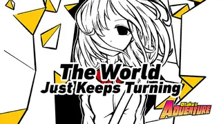 Otaku's Adventure - The world just keeps circulating