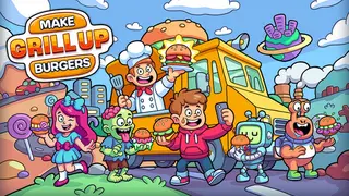 Make Burgers: GRILL UP