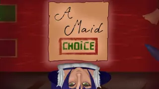 A Maid Choice