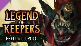 Legend of Keepers: Feed the Troll