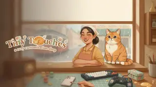 Tiny Touches - A Cozy Customization Shop