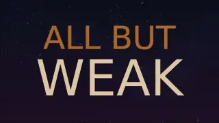All But Weak