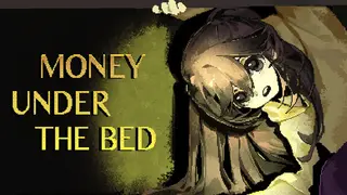 Money Under the Bed